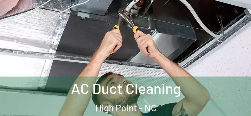  AC Duct Cleaning High Point - NC