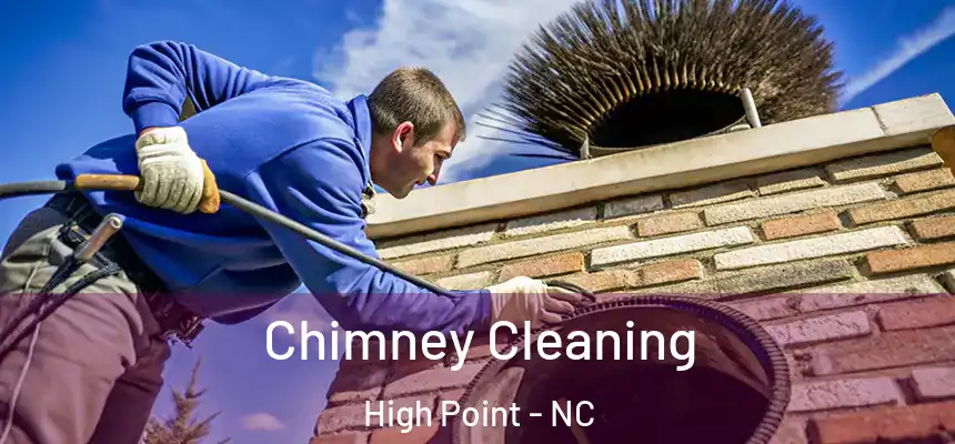  Chimney Cleaning High Point - NC